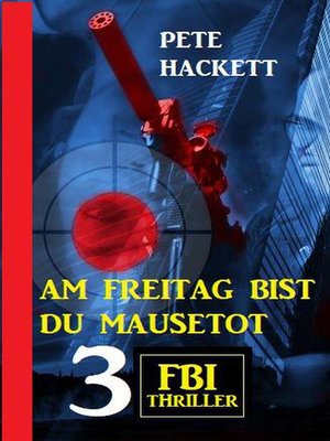 cover image of Am Freitag bist du mausetot